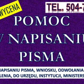 Napisanie pisma cena, tel. 504-746-203. Biuro pisania pism podań, odwołanie, do urzędu, zus