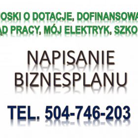 Ile kosztuje napisanie biznesplanu ? tel. 504-746-203. Cena za przygotowanie  Jak napisać biznesplan