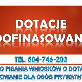 Dotacje dla rolników tel. 504-746-203. Napisanie wniosku o dofinansowanie dla gospodarstwa rolnego.