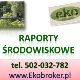 Raport środowiskowy,  cena, tel. 504-746-203,  analiza, opinia z ochrony środowiska, ekspertyza,