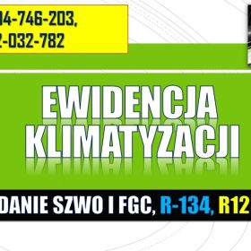 Ewidencji klimatyzacji tel. 504-746-203, cena, pomoc, zużycie czynnika chłodniczego , raport