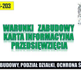 Karta informacyjna przedsięwzięcia, cena, tel. 504-746-203, budowa,  warunki zabudowy.