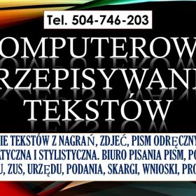 Usługi przepisywania tekstów, cennik, tel. 504-746-203, z nagrań, pisma , przepisanie tekstu