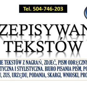 Przepisywanie tekstów, cennik , tel. 504-746-203. Pisanie pism, przepisanie na komputerze, cennik